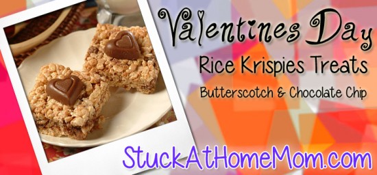 Valentines Rice Krispies Treats with Butterscotch & Chocolate Chips