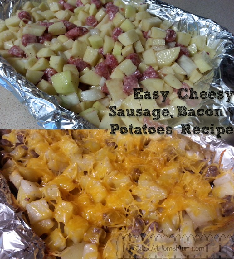 Easy Cheesy Sausage Bacon Potatoes Recipe