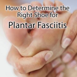 How to Determine the Right Shoe for Plantar Fasciitis – Stuck at Home Mom