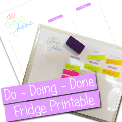 Do Doing Done Fridge Printable