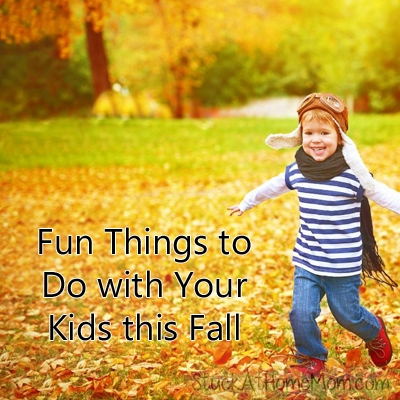 Fun Things to Do with Your Kids this Fall Fun Things to Do with Your Kids this Fall