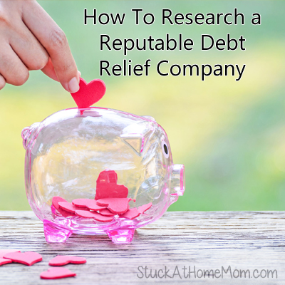 How To Research a Reputable Debt Relief Company How To Research a Reputable Debt Relief Company