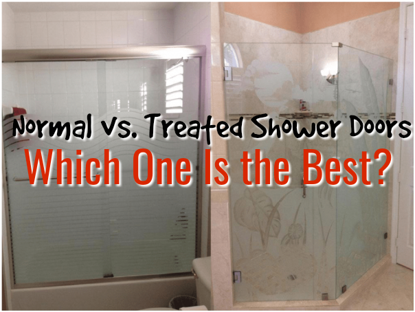 Normal vs. Treated Shower Doors – Which One Is the Best? Normal vs. Treated Shower Doors – Which One Is the Best?