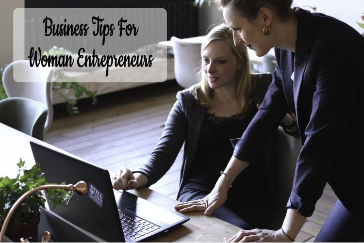 Business Tips For Woman Entrepreneurs Business Tips For Woman Entrepreneurs