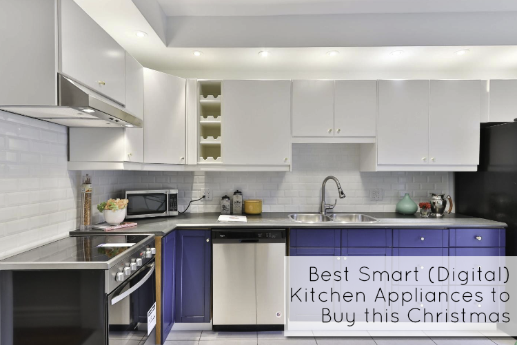 Best Smart (Digital) Kitchen Appliances to Buy this Christmas Best Smart (Digital) Kitchen Appliances to Buy this Christmas