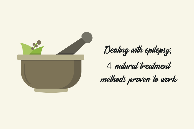 Dealing with epilepsy; 4 natural treatment methods proven to work Dealing with epilepsy; 4 natural treatment methods proven to work